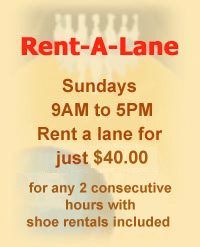 Rent a lane for $40.00 for any 2 consecutive hours